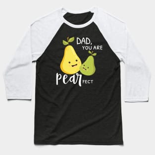 Pearfect Dad Baseball T-Shirt